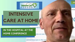INTENSIVE CARE AT HOME at the Hospital in the Home Conference
