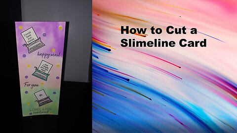 How to Cut Slimline Card - Beginner's Basics