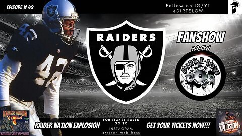 #Raiders Fan Show w/ #DirtELow Ep#42