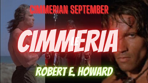 CIMMERIAN SEPTEMBER: Cimmeria by Robert E. Howard