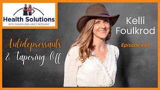 EP 448: All About Antidepressants and Tapering Off with Kelli Foulkrod and Shawn Needham R. Ph.