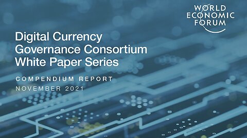 ESG Part 8: WEF: Resetting Digital Currencies Part 1