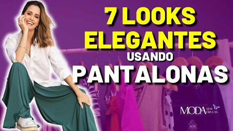 7 Looks Elegantes Usando Pantalonas