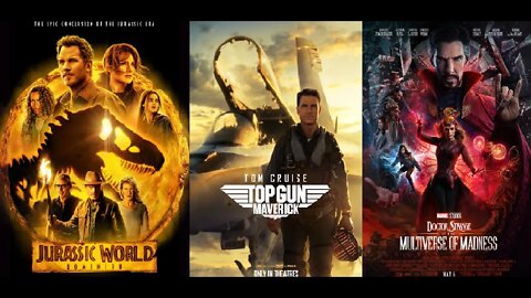 Jurassic World Dominion, Top Gun 2, Doctor Strange in the Multiverse of Madness = Box Office Mashup