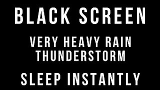 Rain Sounds For Sleeping Black Screen - Thunderstorm Sounds For Sleeping