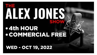 ALEX JONES [4 of 4] Wednesday 10/19/22 • KATE DALLEY & DR LEE MERRITT, News, Reports & Analysis