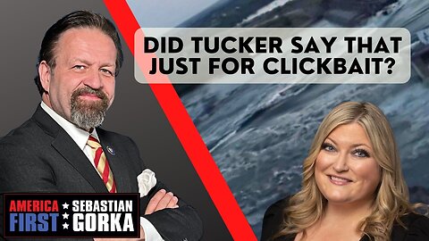 Did Tucker say that just for clickbait? Jennifer Horn with Sebastian Gorka on AMERICA First