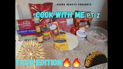 COOK WITH ME TACO EDITION