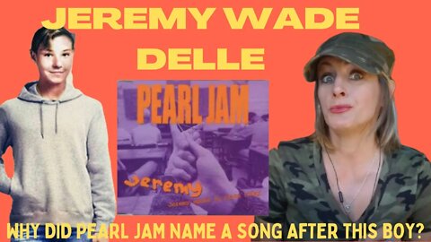 THE TRAGIC DEATH OF JEREMY WADE DELLE #JeremyWadeDelle #pearljam