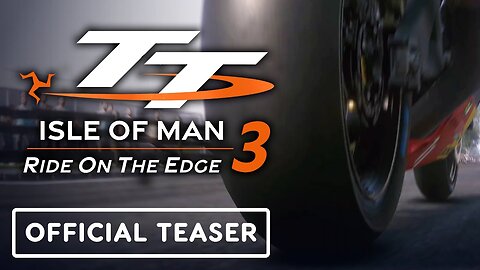 TT Isle of Man: Ride on the Edge 3 - Official Teaser Trailer