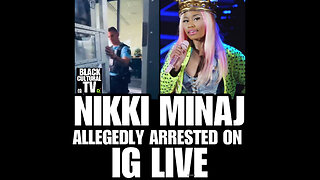BCN #29 Nicki Minaj arrested at Netherlands airport hours before Co-op Live show in Manchester