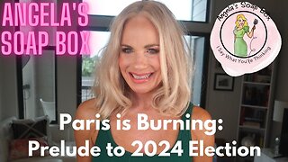 Paris is Burning: Prelude to 2024 Election