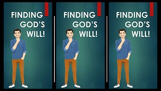 FINDING GOD'S WILL!
