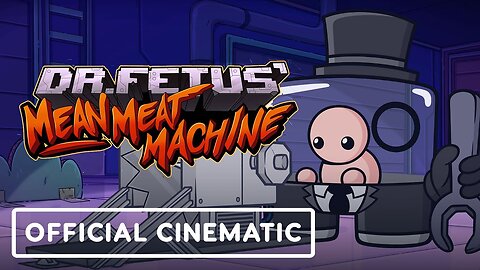 Dr. Fetus' Mean Meat Machine - Official Opening Cinematic Trailer