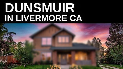 Living in Livermore CA | The Dunsmuir community | Newer 3K sqft homes in Livermore CA