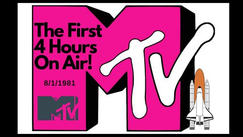 MTV Music Television: The First 4 Hours Ever Aired (Aug. 1st 1981)