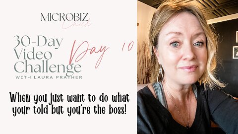 30-Day Video Challenge, Day 10: When you're the boss but you don't want to be.