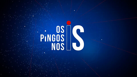 OS PINGOS NOS IS - 23/08/2023