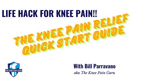 Life Hack for Knee Pain! Knee Pain Relief Quick Start Guide - Intro