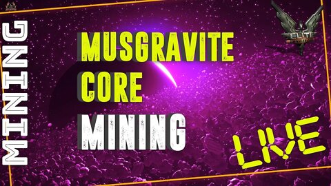Elite Dangerous Musgravite Mining LIVE