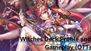 Vanguard Zero: Witches Deck Profile and Gameplay [OTT/G-Era]