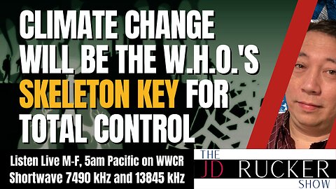 Climate Change Will Be the W.H.O.'s Skeleton Key for Total Control