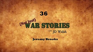 (Not Just) War Stories - Jeremy Brooks