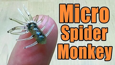 Micro Spider Monkeys - Small Micro Ice Fishing Soft Plastic Fishing Bait
