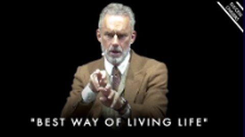 LIVE YOUR LIFE IN THE BEST POSSIBLE WAY! (best way of living life) - Jordan Peterson Motivation