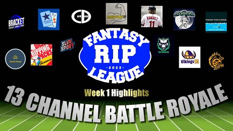 13 Channel Pack Battle Royale | FANTASY RIP LEAGUE Week 1 Highlights & Week 2 Lineup