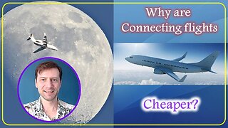 Many ask. Why are connecting flight cheaper. Unveiling the Hidden Truth.