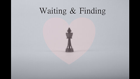 Waiting and Finding - Prayer