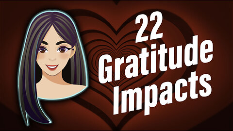 22 ways Gratitude impacts life