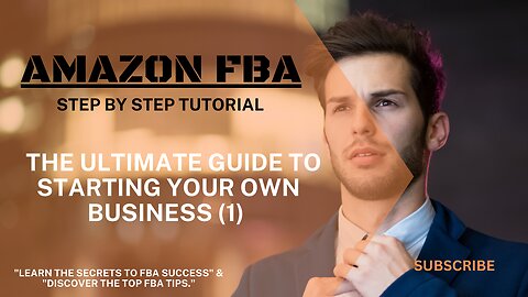 1. "The Ultimate Guide to Starting Your Own Amazon FBA Business" (3)