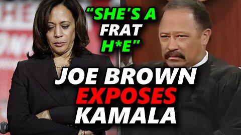 Judge Joe Brown BRUTALLY EXPOSES Kamala Harris For Sleeping Her Way To The Top!