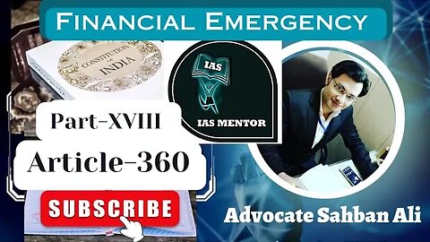 Financial Emergency ||Article 360| Part XVIII (352-360) #ias