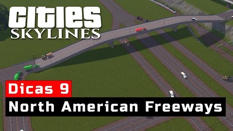 Dicas Cities Skylines: North American Freeways - Mod de Estradas.