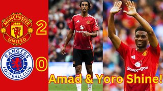 Amad & Yoro Shine In Rangers Victory!