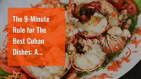 The 9-Minute Rule for The Best Cuban Dishes: A Culinary Tour of The Island - Iberostar
