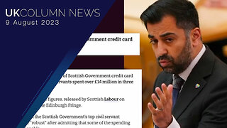 Sporrans Out, Show Receipts: Scottish Spending Sprees - UK Column News