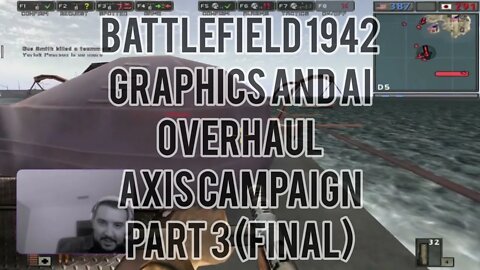 AI and Graphics Overhaul - Axis Campaign Full Final (Part 3) Battlefield 1942