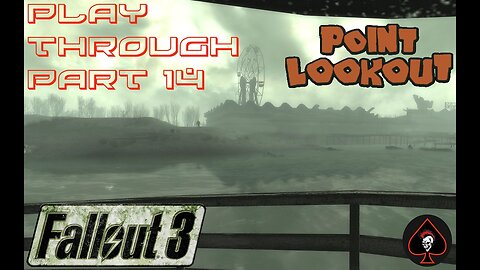 Fallout 3 (Point Lookout) Play Through - Part 14