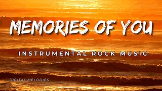 Memories of You (Relaxing Rock Instrumental Music)