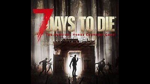 7 Days to Die: Version 1.0 PC