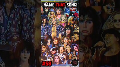 NAME THAT SONG!🎤🎶🎸🥁 NO. 58