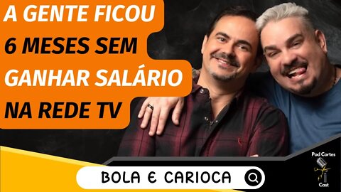 O INÍCIO DO PÂNICO NA REDE TV - BOLA E CARIOCA + VICTOR SARRO - Flow #68