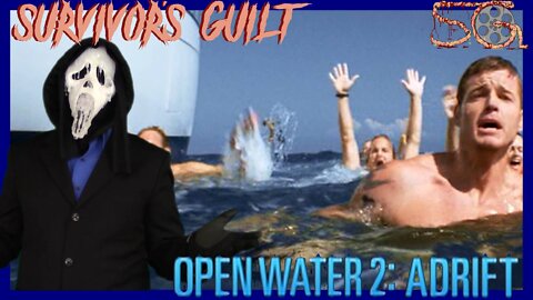 Survivors Guilt: Open Water 2: Adrift (2006) Kill Count