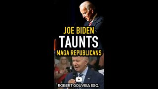 Biden Taunts MAGA Republicans #shorts