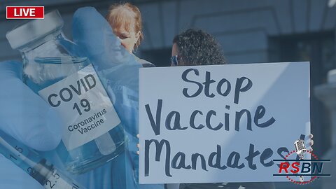 LIVE: Examining the Science and Impact of COVID-19 Vaccine Mandates. 7/27/23