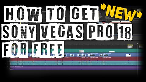 *NEW 2023* HOW TO GET SONY VEGAS 18 FOR FREE - VOICE TUTORIAL + WALK THROUGH (DOWNLOAD LINK IN DESC)